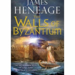 Gelesen: “The Walls of Byzantium” von James Heneage