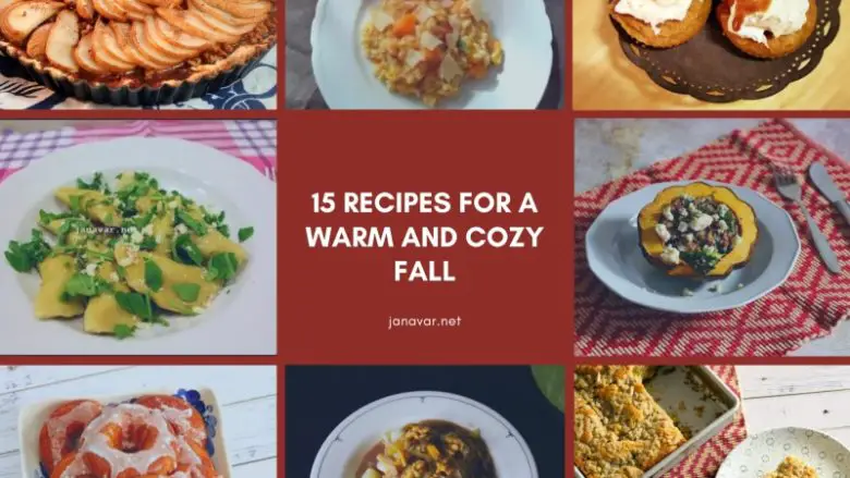 15 Recipes for a Warm and Cozy Fall